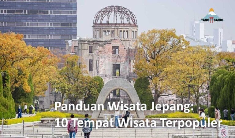 Panduan Wisata Jepang Tempat Wisata Terpopuler Tanogaido