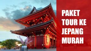 Paket Tour Ke Jepang Murah