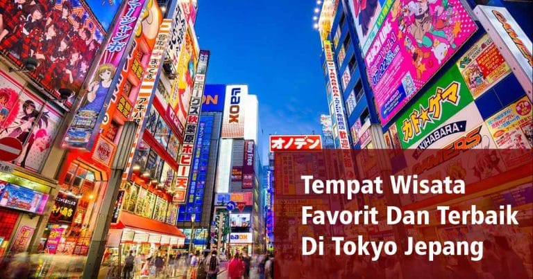 Tempat Wisata Favorit Dan Terbaik Di Tokyo | Wisata Jepang