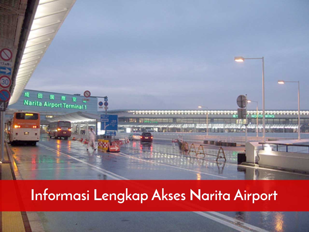 Informasi Lengkap Akses Narita Airport
