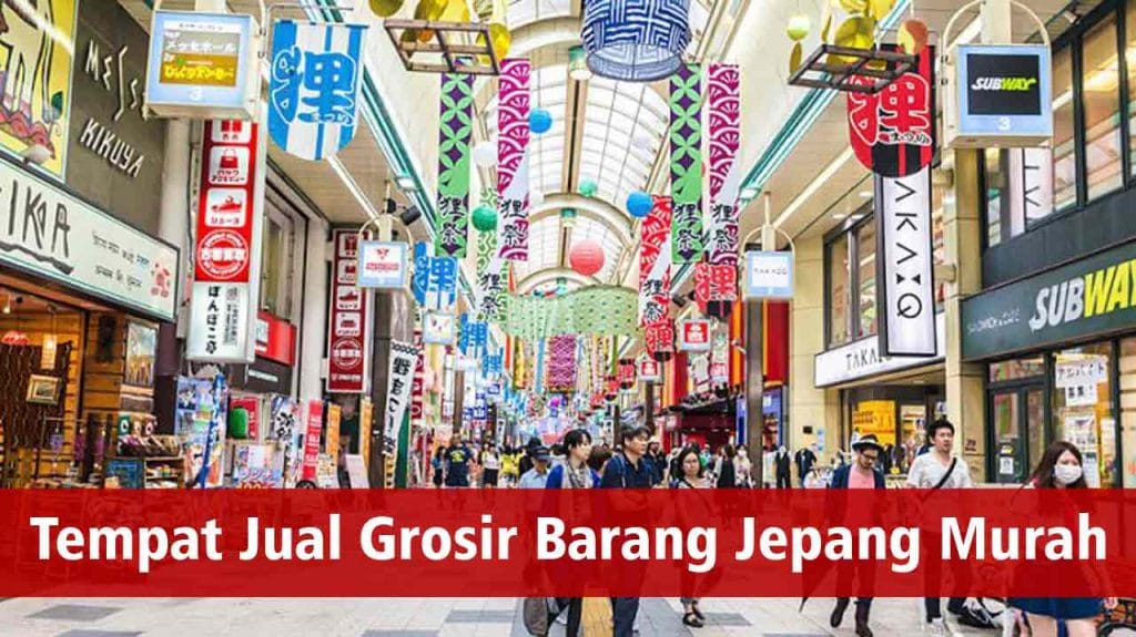 Tempat Jual Grosir Barang Jepang Murah Tanogaido