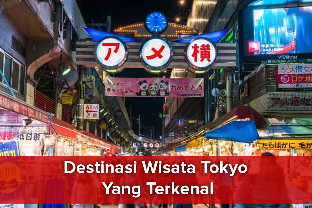 10 Destinasi Wisata Tokyo Yang Terkenal
