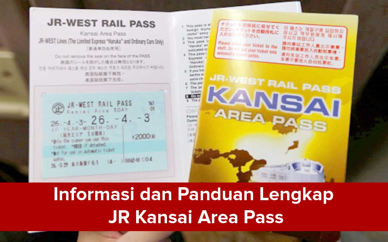 Informasi dan Panduan Lengkap JR Kansai Area Pass