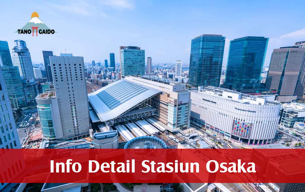 Info Detail Stasiun Osaka