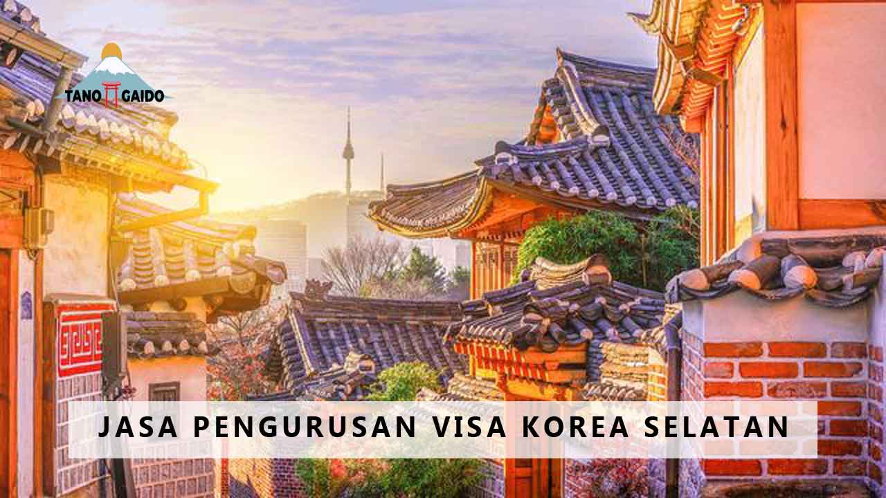 Jasa Pengurusan Visa Korea Selatan