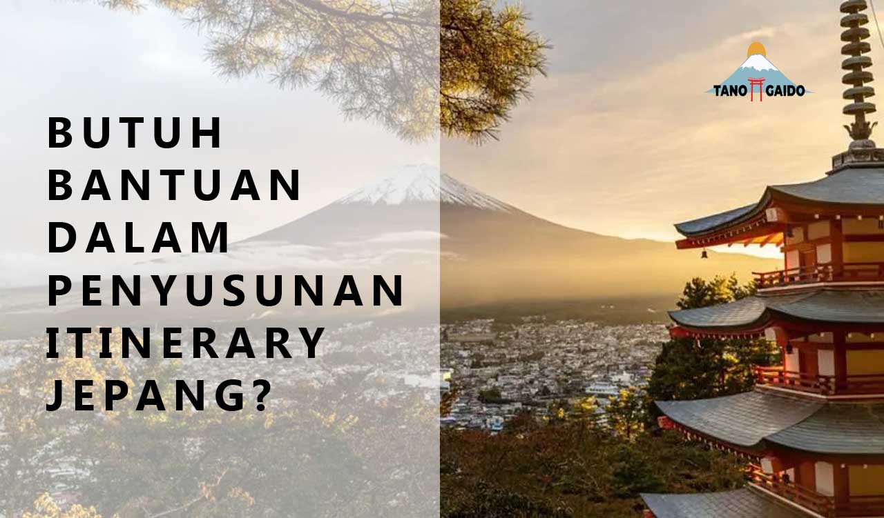 Penyusunan Itinerary Jepang