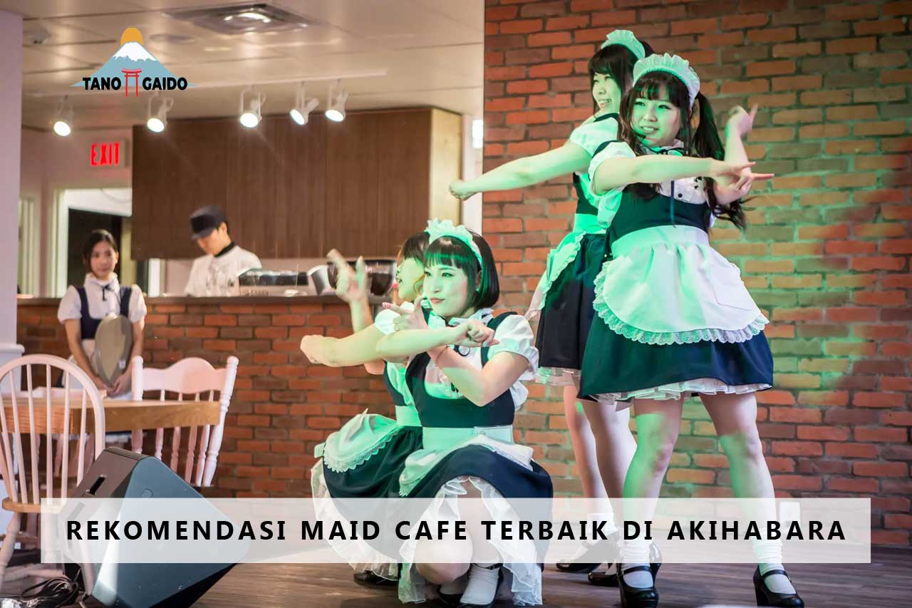 Maid Cafe Terbaik di Akihabara