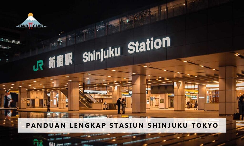 Panduan Lengkap Stasiun Shinjuku Tokyo | TANOGAIDO