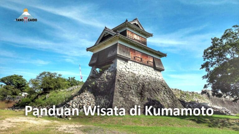 Panduan Wisata Di Kumamoto | TANOGAIDO