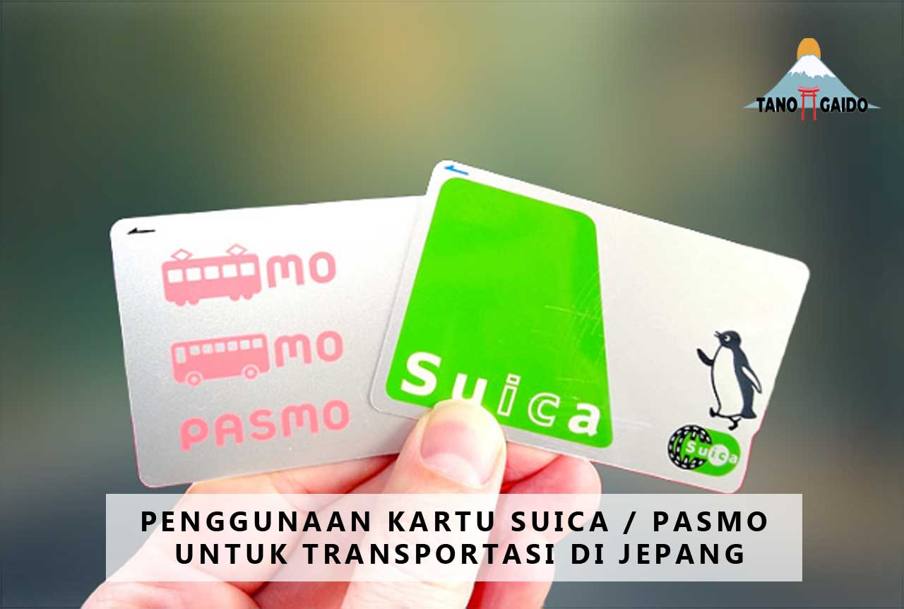 Penggunaan Kartu Suica / Pasmo untuk Transportasi di Jepang