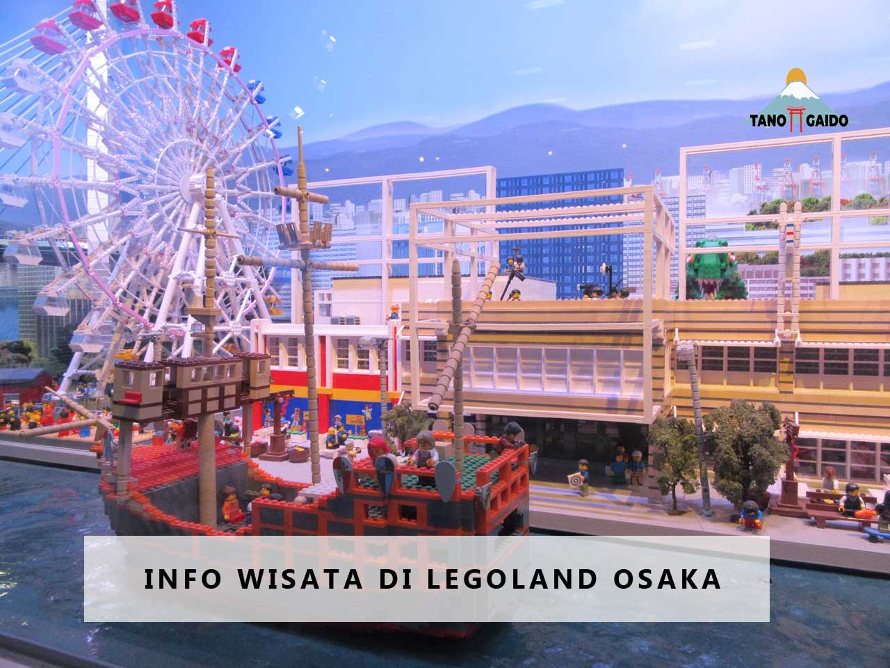 Info Wisata di Legoland Osaka