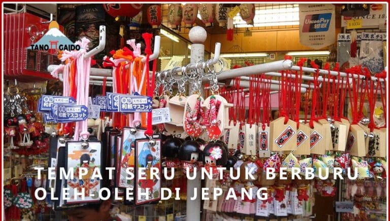 Tempat Seru Untuk Berburu Oleh Oleh Di Jepang Tanogaido