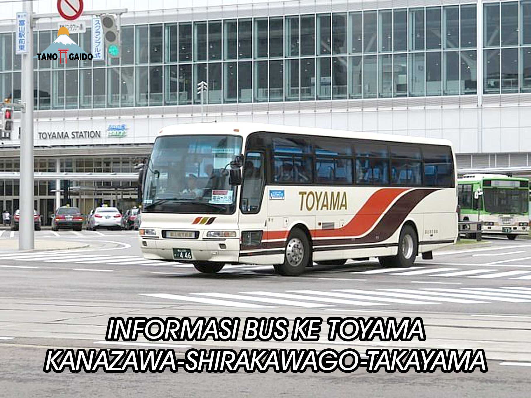Bus ke Toyama-Kanazawa-Shirakawago-Takayama