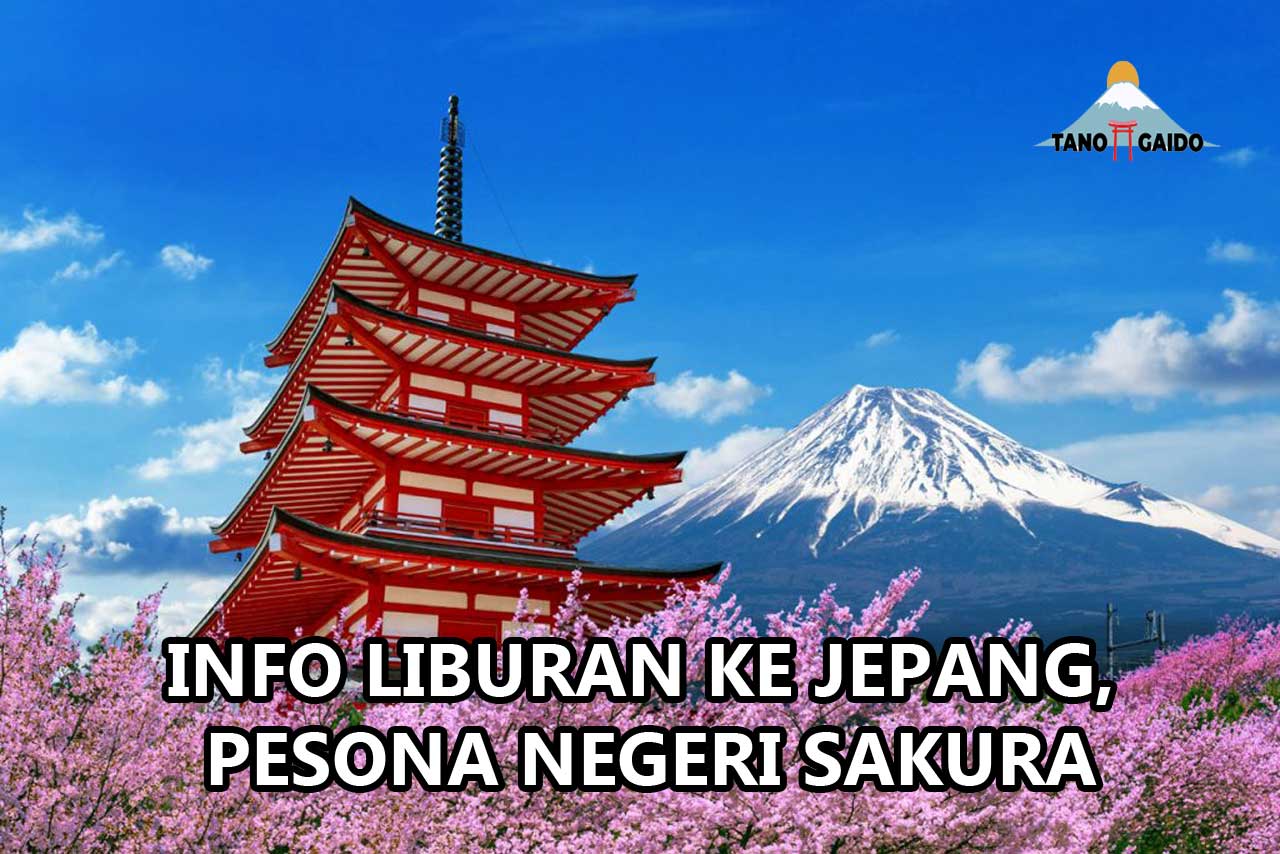 Informasi Liburan ke Jepang
