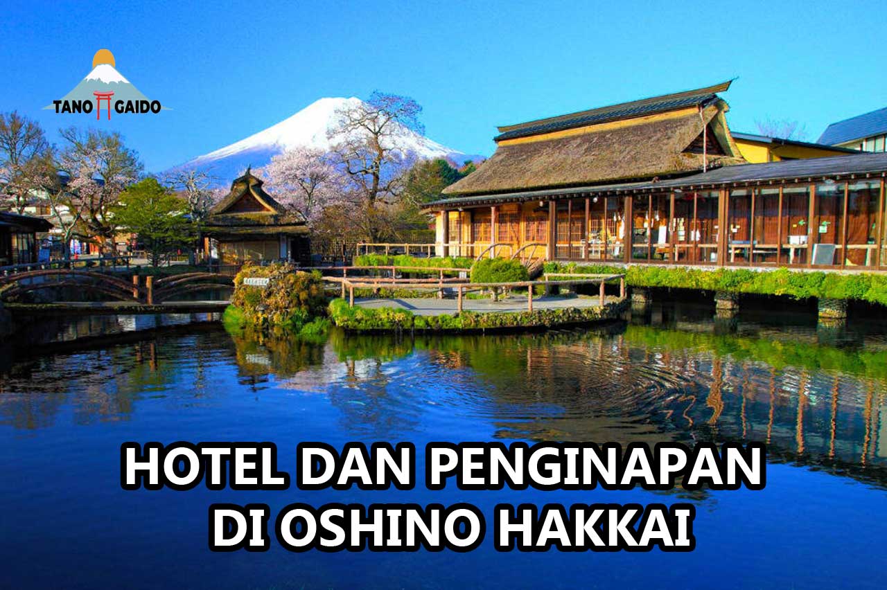 Hotel dan Penginapan di Oshino Hakkai