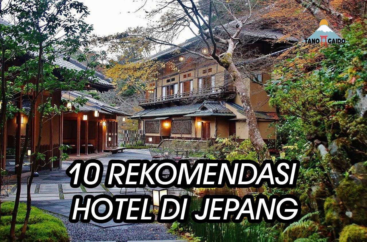 Rekomendasi Hotel di Jepang
