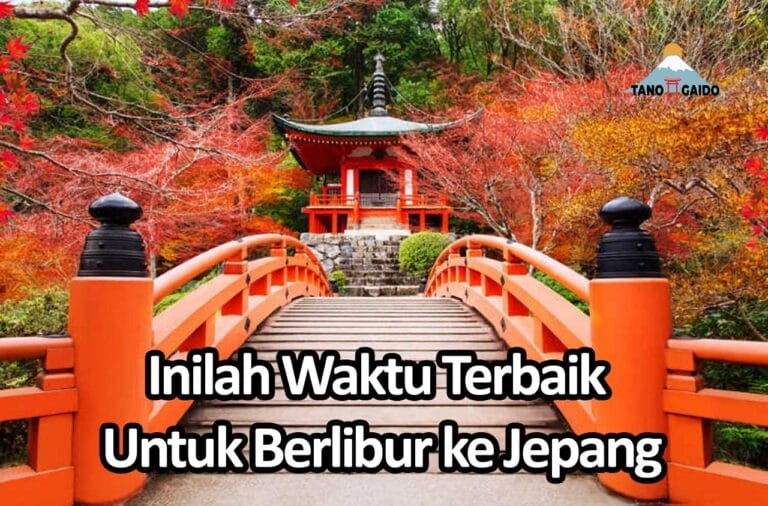 Inilah Waktu Terbaik Untuk Berlibur Ke Jepang | Tanogaido