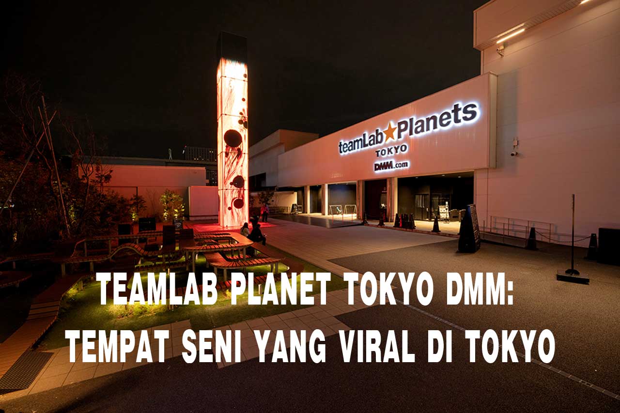 teamLab Planet TOKYO DMM
